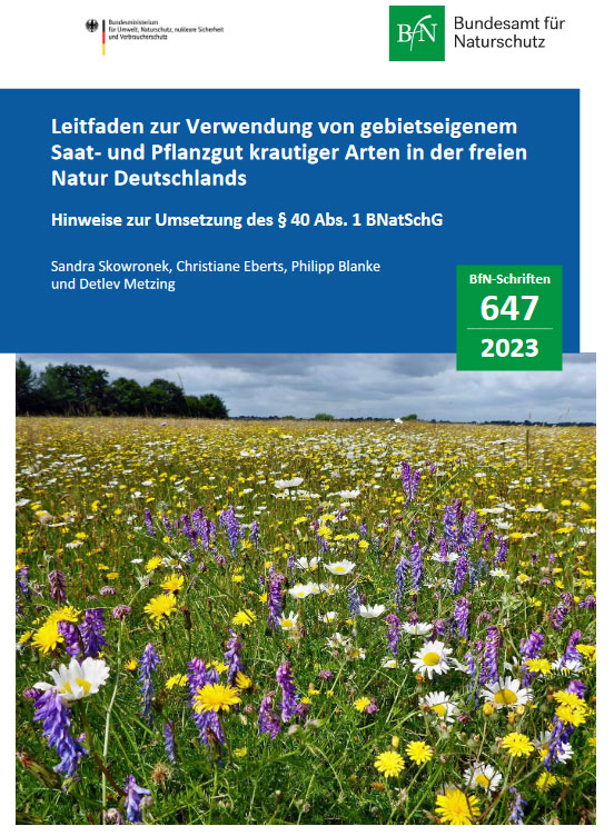 Leitfaden zur Verwendung von gebietseigenem Saat- und Pflanzgut krautiger Arten in der freien Natur Deutschlands